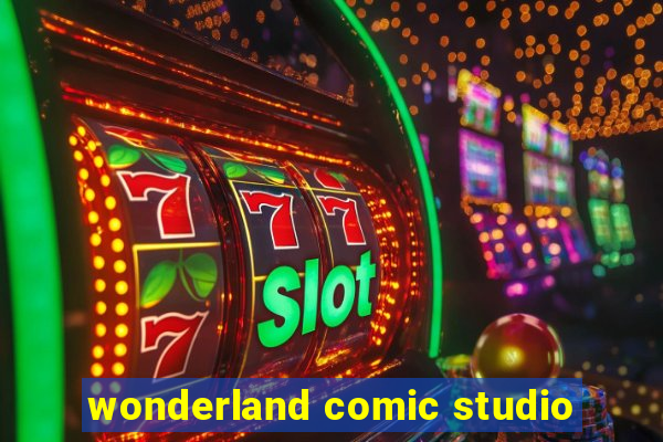 wonderland comic studio