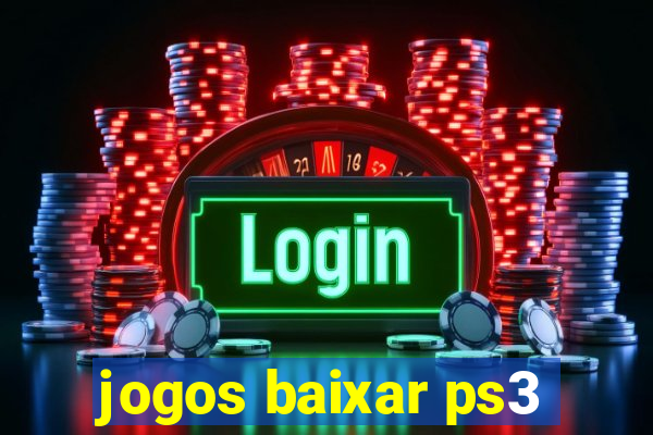 jogos baixar ps3