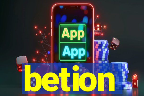 betion