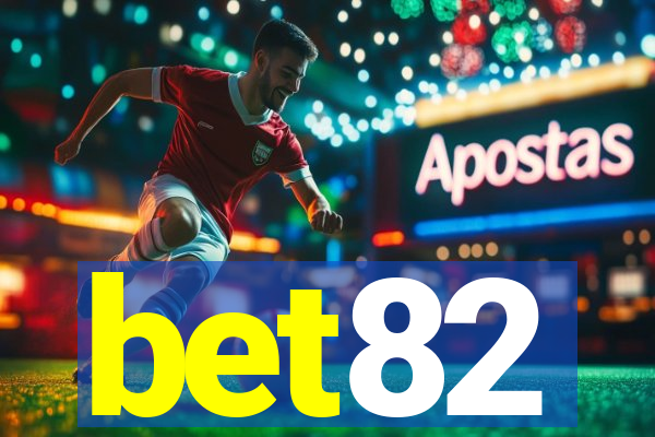 bet82