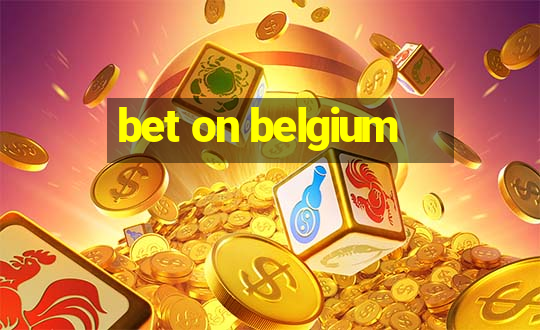 bet on belgium