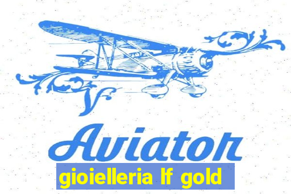 gioielleria lf gold