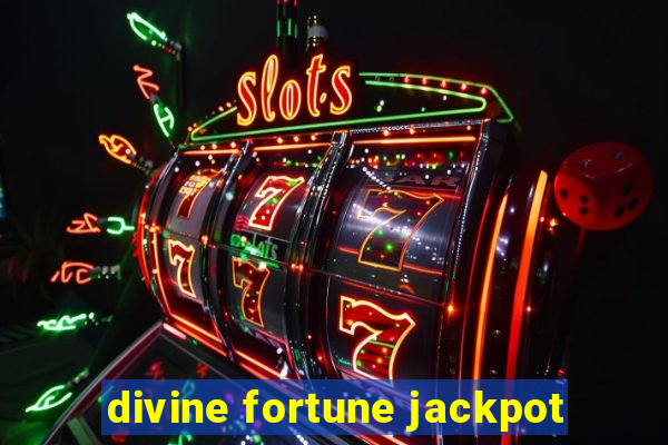 divine fortune jackpot