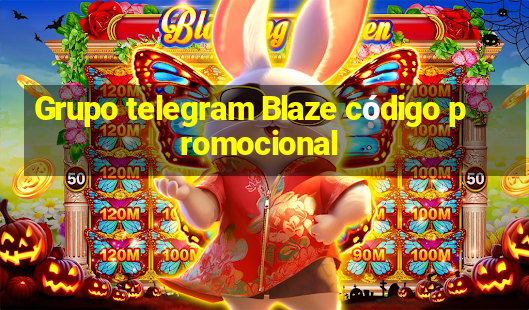 Grupo telegram Blaze código promocional