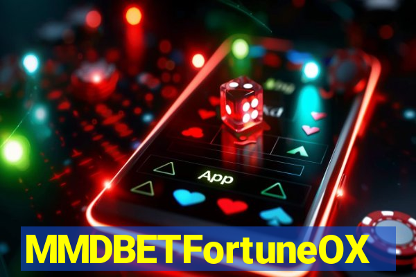 MMDBETFortuneOX