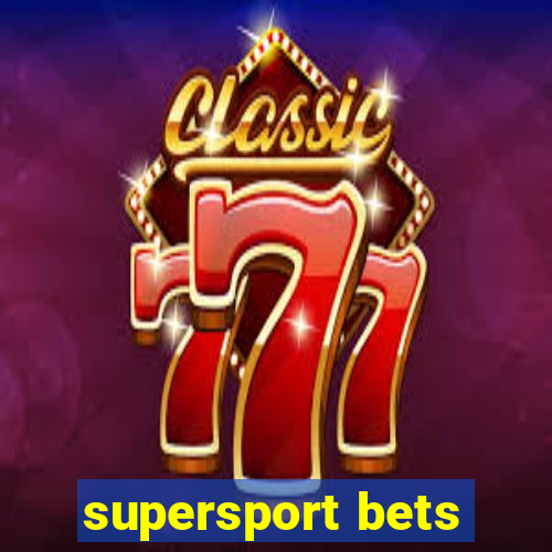 supersport bets