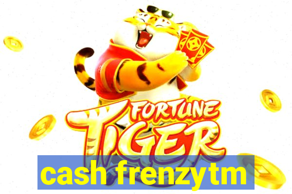 cash frenzytm