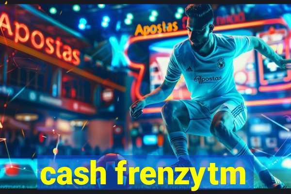 cash frenzytm