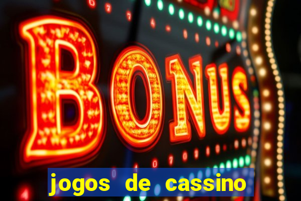 jogos de cassino como funciona