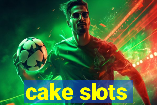 cake slots