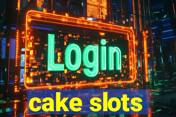 cake slots