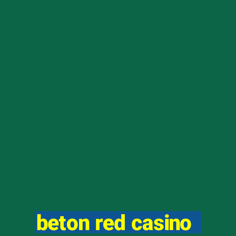 beton red casino