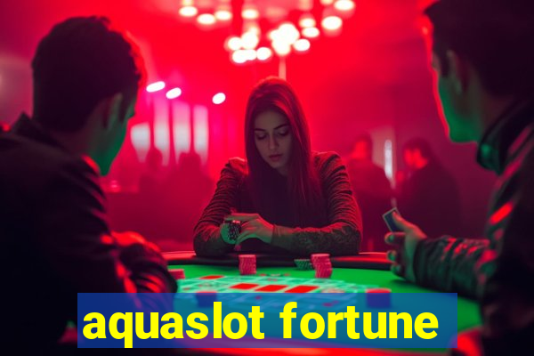 aquaslot fortune