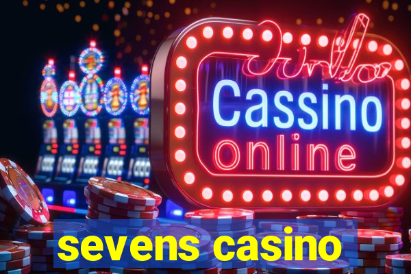 sevens casino