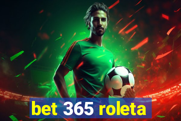 bet 365 roleta