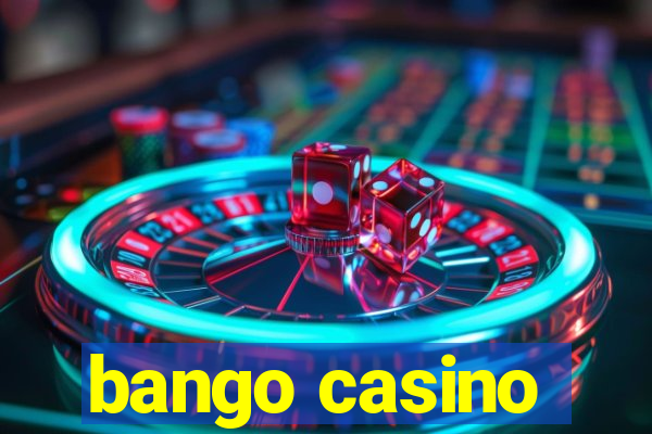 bango casino