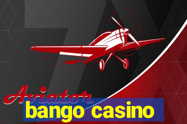 bango casino