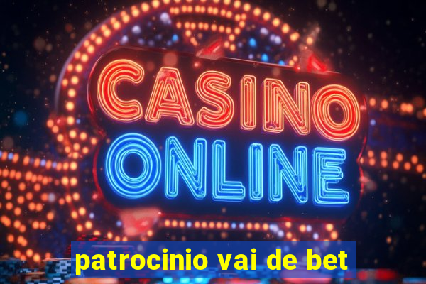 patrocinio vai de bet