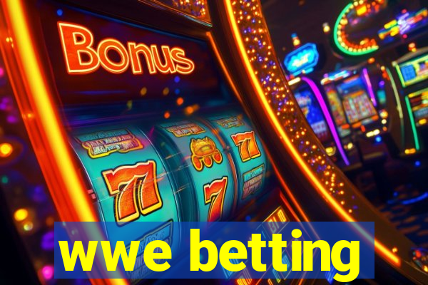 wwe betting