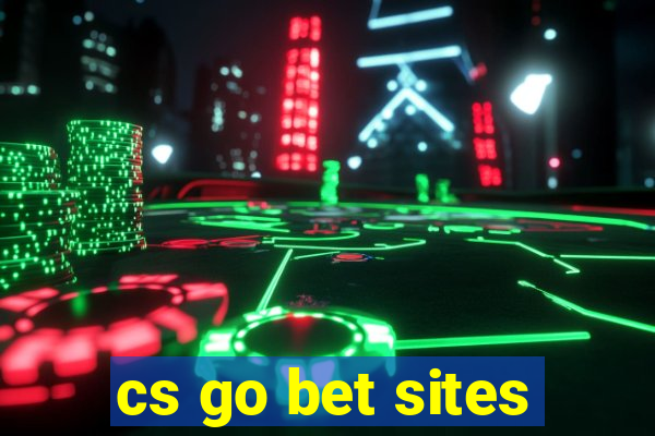 cs go bet sites