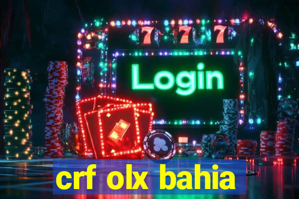 crf olx bahia