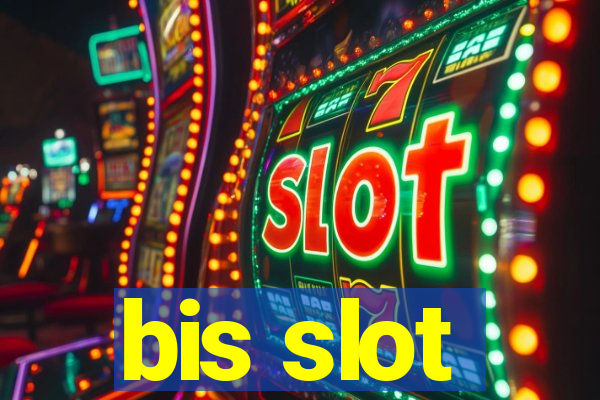 bis slot