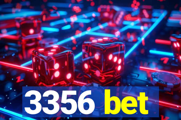 3356 bet