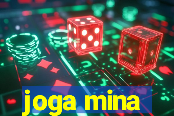 joga mina