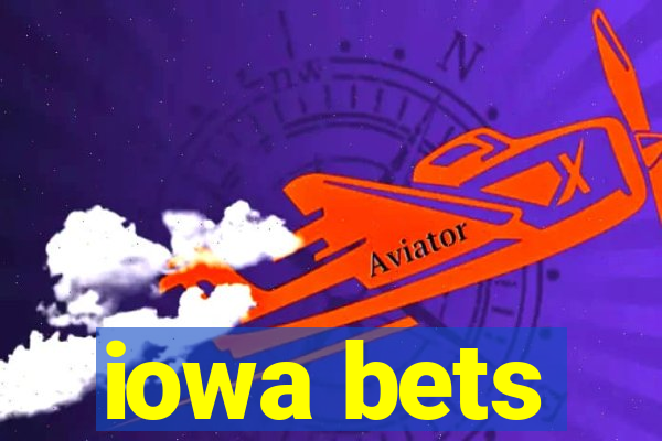 iowa bets