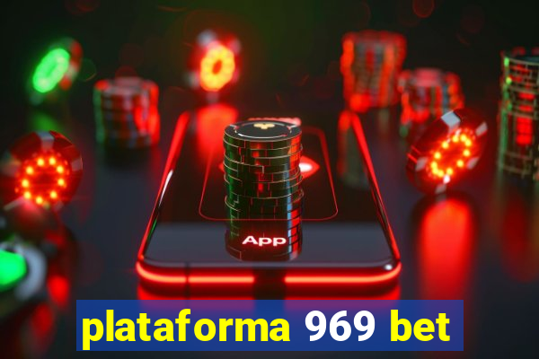 plataforma 969 bet