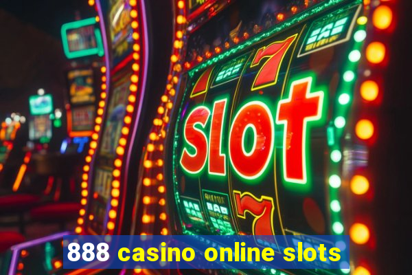 888 casino online slots