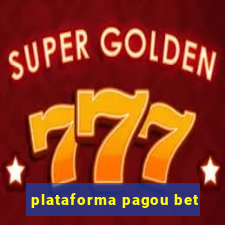 plataforma pagou bet