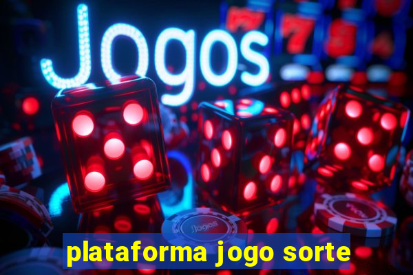 plataforma jogo sorte