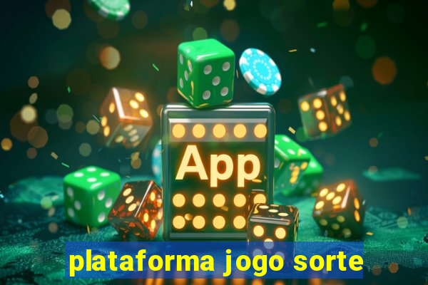 plataforma jogo sorte