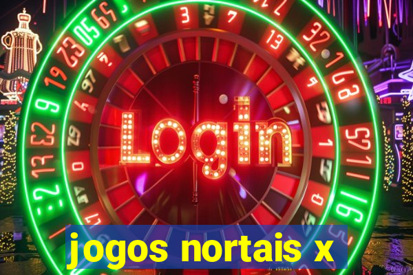 jogos nortais x