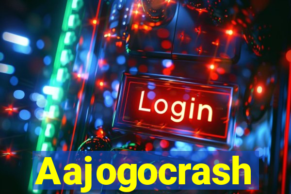 Aajogocrash