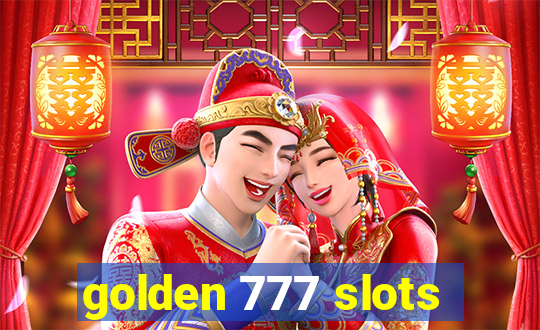 golden 777 slots