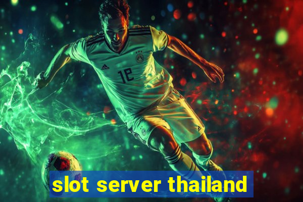 slot server thailand