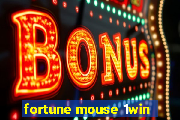 fortune mouse 1win