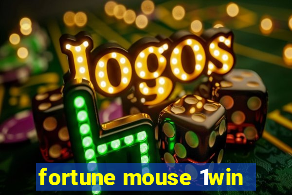 fortune mouse 1win