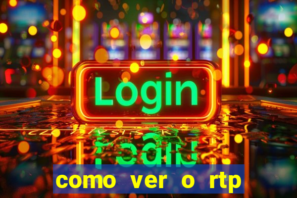 como ver o rtp dos slots