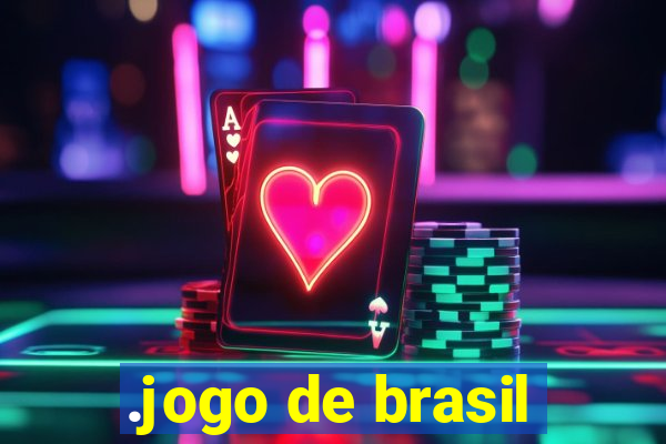 .jogo de brasil