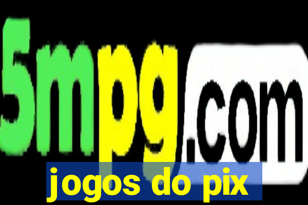 jogos do pix