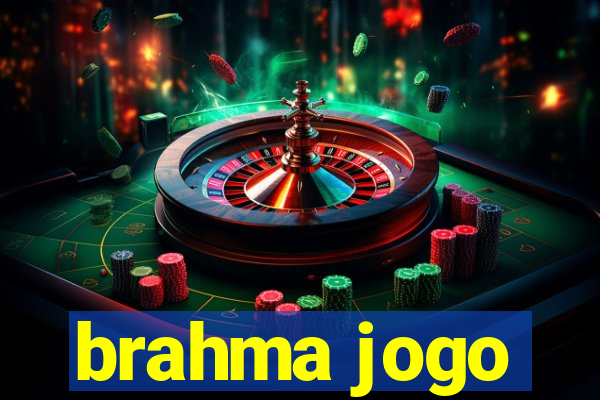 brahma jogo