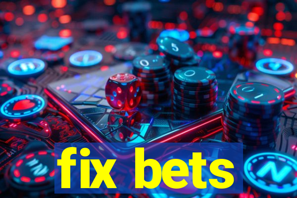 fix bets