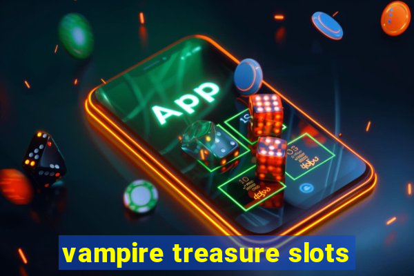 vampire treasure slots