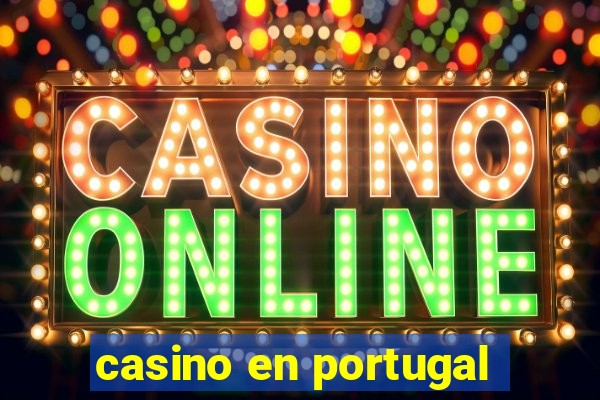 casino en portugal