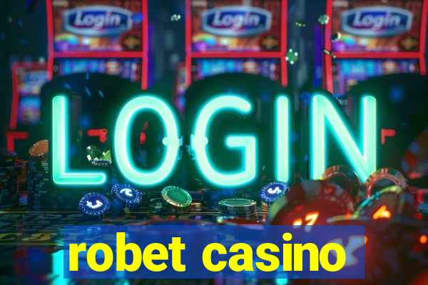 robet casino