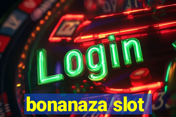 bonanaza slot