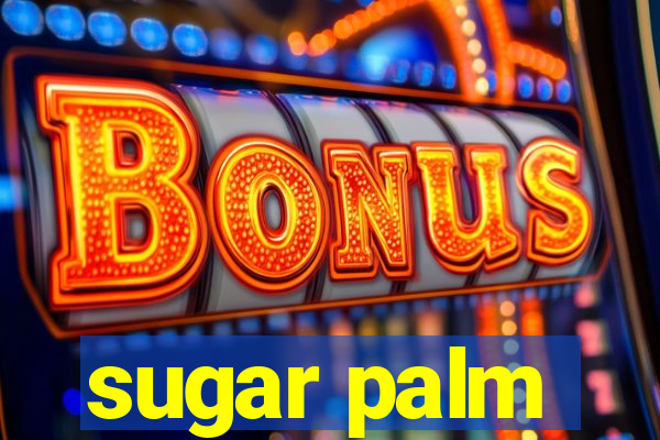 sugar palm